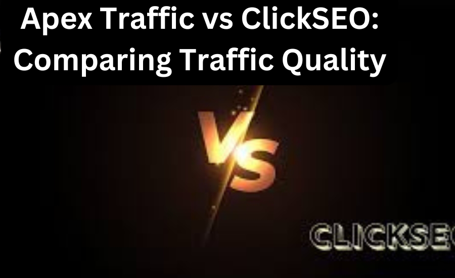 apex traffic vs clickseo