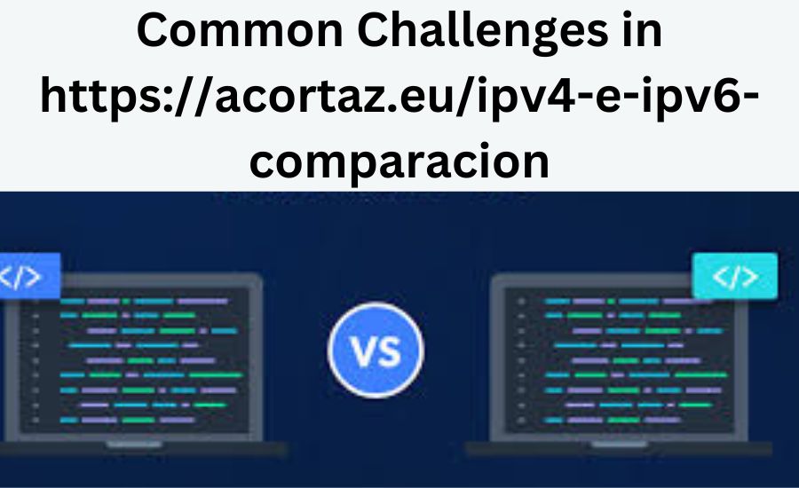 https://acortaz.eu/ipv4-e-ipv6-comparacion