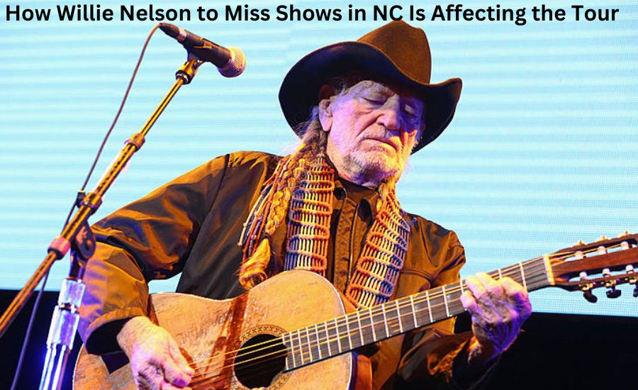 Willie Nelson to Miss Shows in NC