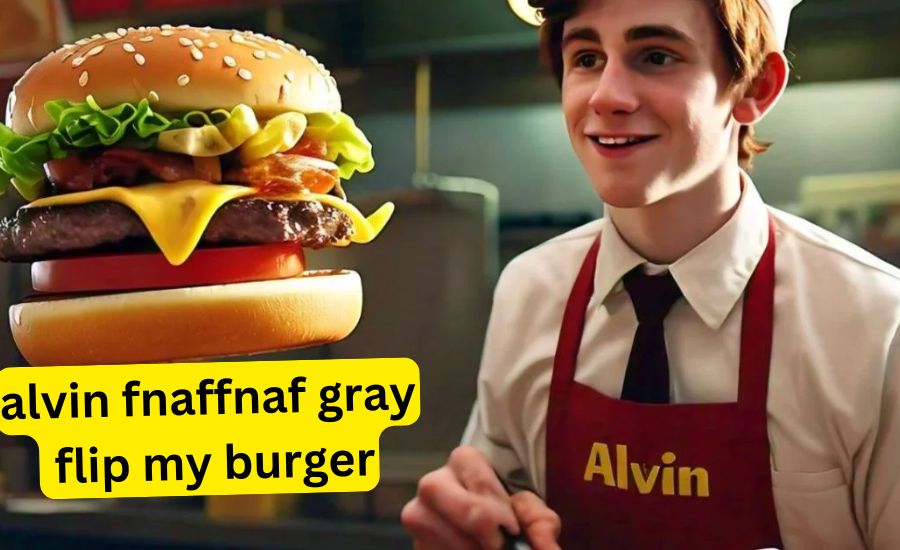 alvin fnaffnaf gray flip my burger