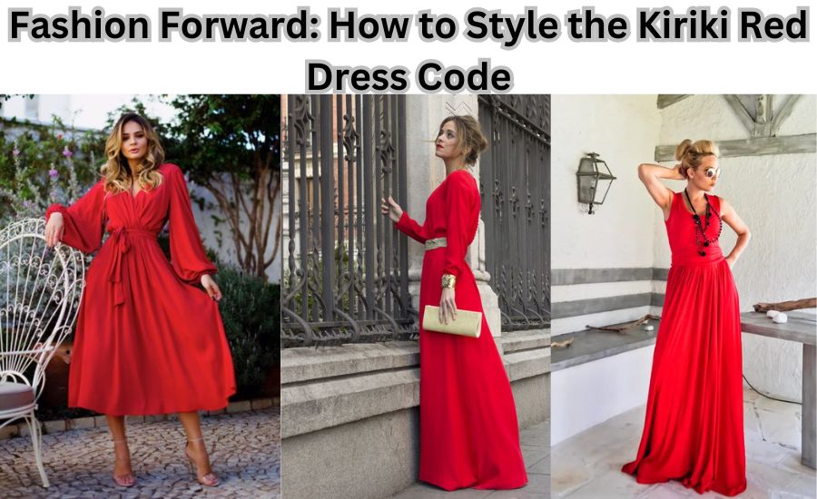 kiriki red dress code