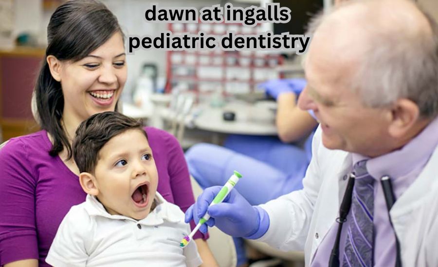 dawn at ingalls pediatrics dentistry