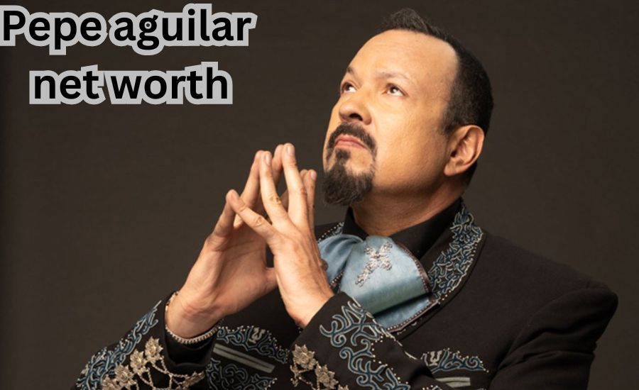 pepe aguilar net worth