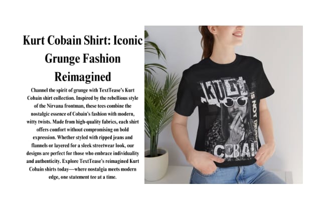 Kurt Cobain Shirt: Iconic Grunge Fashion Reimagined