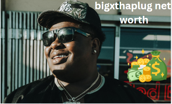 bigxthaplug net worth