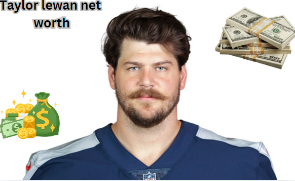 taylor lewan net worth